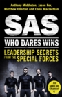 SAS: Who Dares Wins : Leadership Secrets from the Special Forces - Book