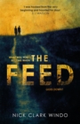 The Feed : A chilling, dystopian page-turner with a twist that will make your head explode - Book