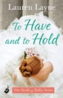To Have And To Hold : Another fun and flirty romance from the author of The Prenup! - eBook