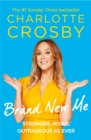 Brand New Me : More honest, heart-warming and hilarious antics from reality TV's biggest star - Book