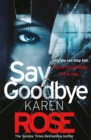 Say Goodbye (The Sacramento Series Book 3) : the absolutely gripping thriller from the Sunday Times bestselling author - eBook