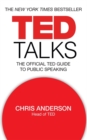 TED Talks : The official TED guide to public speaking: Tips and tricks for giving unforgettable speeches and presentations - Book