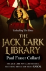 The Jack Lark Library : The complete gripping backstory to the action-packed Jack Lark series - eBook