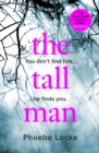 The Tall Man : The 'must-read' gripping page-turner you won't be able to put down - Book