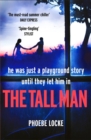 The Tall Man : The 'must-read' gripping page-turner you won't be able to put down - Book