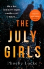 The July Girls : An absolutely gripping and emotional psychological thriller - eBook