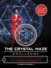 The Crystal Maze Challenge : Let The Games Begin! - eBook