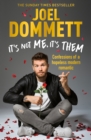 It's Not Me, It's Them : Confessions of a hopeless modern romantic - THE SUNDAY TIMES BESTSELLER - eBook