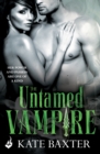 The Untamed Vampire: Last True Vampire 4 - eBook