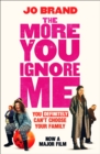 The More You Ignore Me - Book