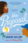 The Proposal : A Reese Witherspoon Hello Sunshine Book Club Pick - Book