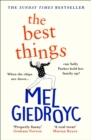 The Best Things : The joyous Sunday Times bestseller to hug your heart - Book