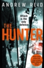 The Hunter : the gripping thriller that should 'should give Lee Child a few sleepless nights' - Book