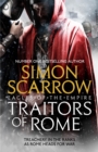 Traitors of Rome (Eagles of the Empire 18) : Roman army heroes Cato and Macro face treachery in the ranks - Book