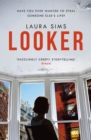 Looker : 'A slim novel that has maximum drama' - Book