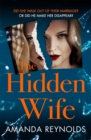 The Hidden Wife : The twisting, turning new psychological thriller that will have you hooked - eBook