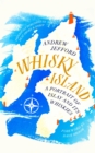 Whisky Island : A Portrait of Islay and its whiskies - eBook