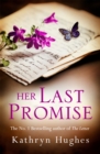 Her Last Promise : An absolutely gripping novel of the power of hope from the bestselling author of The Letter - Book