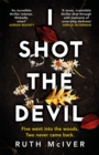 I Shot the Devil : a gripping and heart-stopping thriller from an award-winning author - Book
