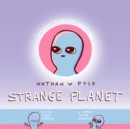 Strange Planet: The Comic Sensation of the Year - eBook