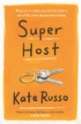 Super Host : the charming, compulsively readable novel of life, love and loneliness - Book
