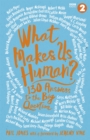 What Makes Us Human? : 130 answers to the big question - Book