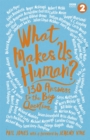 What Makes Us Human? : 130 answers to the big question - eBook