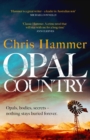 Opal Country : The stunning page turner from the award-winning author of Scrublands - eBook