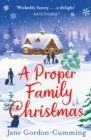 A Proper Family Christmas : A sparkling, unputdownable Christmas treat - eBook