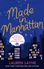 Made in Manhattan : The dazzling new opposites-attract rom-com from author of The Prenup! - eBook