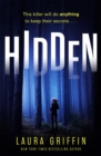 Hidden : A nailbitingly suspenseful, fast-paced thriller you won't want to put down! - Book