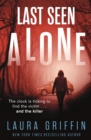 Last Seen Alone : The heartpounding new thriller you won't be able to put down! - eBook