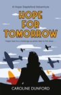 Hope for Tomorrow (Hope Stapleford Adventure 3) : A thrilling tale of secrets and spies in wartime Britain - eBook