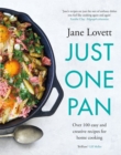 Just One Pan : Over 100 easy and creative recipes for home cooking: 'Truly delicious. Ten stars' India Knight - eBook