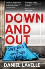 Down and Out : Surviving the Homelessness Crisis, by the 2023 Orwell Prize-winning journalist and author - Book