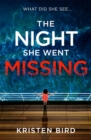 The Night She Went Missing : an absolutely gripping thriller about secrets and lies in a small town community - Book