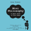 Mini Philosophy : A Small Book of Big Ideas - eBook