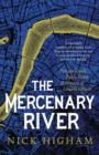 The Mercenary River : Private Greed, Public Good: A History of London's Water - Book