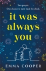It Was Always You : a magical, uplifting love story that you'll never forget - eBook