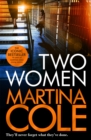 Two Women : An unbreakable bond. A story you'd never predict. An unforgettable thriller from the queen of crime. - Book