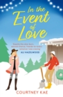 In the Event of Love : A sweet and steamy Christmas rom-com! - Book