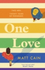 One Love : a brand new uplifting love story from the author of The Secret Life of Albert Entwistle - Book