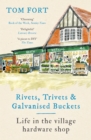 Rivets, Trivets and Galvanised Buckets : Life in the village hardware shop - eBook