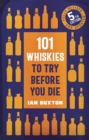 101 Whiskies to Try Before You Die (5th edition) - Book