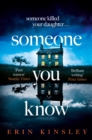 Someone You Know : the emotional and gripping SUNDAY TIMES Crime Book of the Month - Book