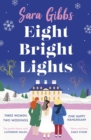 Eight Bright Lights : A warm, witty and HILARIOUS romance novel filled with lots of festive spirit for 2023! - eBook