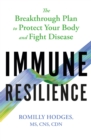 Immune Resilience : The Breakthrough Plan to Protect Your Body and Fight Disease - Book