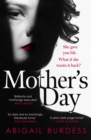 Mother's Day : Discover a mother like no other in this compulsive, page-turning thriller - Book