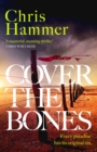 Cover the Bones : the masterful new Outback thriller from the award-winning author of Scrublands - eBook