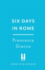 Six Days In Rome - Book